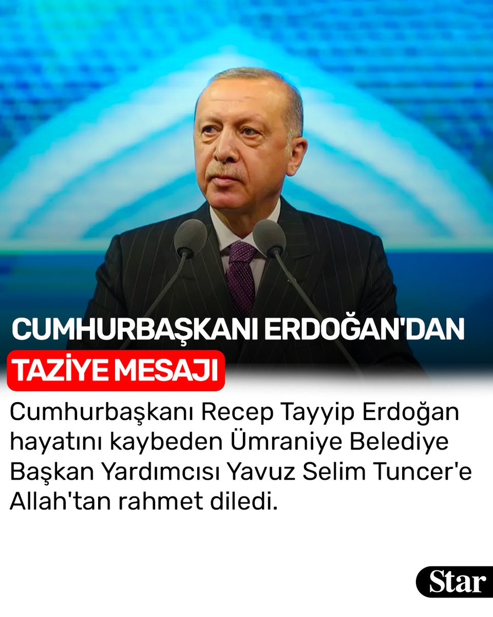 stargazete's tweet photo. Cumhurbaşkanı Erdoğan'dan Ümraniye Belediye Başkan Yardımcısı Tuncer için taziye mesajı

https://t.co/BRCmzFyIxj https://t.co/svXIvZ7fPu