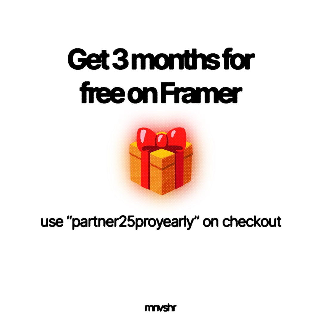Glad to announce that I'm officially a <a href="/framer/">Framer</a> partner now 🎉

Use "partner25proyearly" to get 3 months for FREE on your PRO plan.
framer.com/?via=manav51