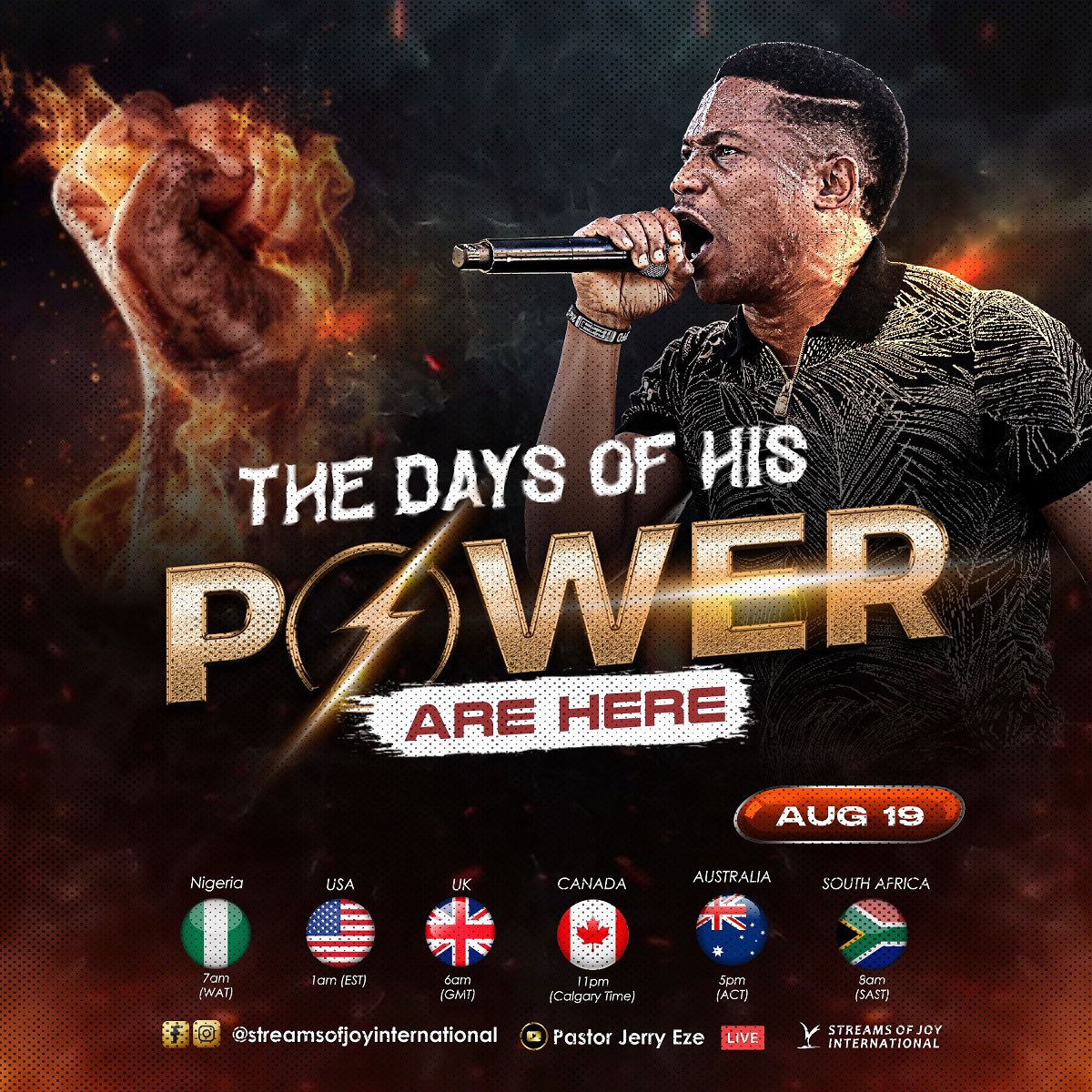 RealJerryEze's tweet photo. AUGUST IS FOR ANSWERS.

THE BIRTHDAY WEEK OF PASTOR JERRY

CONNECT TO:

2DAYS OF THE DAYS OF HIS POWER ARE HERE- LET THE FIRE FALL.

Thy people shall be willing in the DAY OF THY POWER, in the beauties of holiness FROM THE WOMB OF THE MORNING: thou hast the dew of thy youth. (Psalm.110:3)

Tomorrow on NSPPD FIRE ALTAR at 7am Nigerian time we declare POWER, we release POWER, we channel POWER... Fire will fall! Sudden answers must be delivered. 

Expect:
■Transition Prayers 
■Multiple Divine "YES" Day
■Special Healing and Deliverance 
■The Release of Heavy Evidence and Answers
■The Outburst Of Mega Congratulations 
■Special Generational Prayers 
■Family Sieges Will Be Broken 

🍽️Come Fasting from 6AM to 1PM (Monday and Tuesday)
📸Download photos of your expectations 
📝Bring Your Transition Note & Congratulations Note with specific dates attached to each answer 
☎️Please go out of your way to bring at least 3 new persons to join you LIVE this August 
📺Watch LIVE please, atmospheres aren't easily recreated. 

WHAT GOD CANNOT DO DOES NOT EXIST.

Declare With Me: THE DAYS OF HIS POWER ARE HERE- LET THE FIRE FALL!

#NSPPD 
#7AMFIREPRAYERS