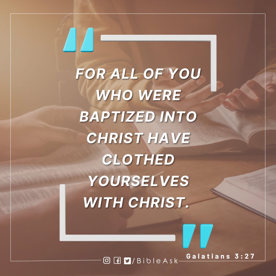 BibleAsk's tweet photo. For all of you who were baptized clothed yourselves with Christ.💗 #verseoftheday⠀⠀
.⠀⠀
.⠀⠀
.⠀⠀
.⠀⠀
___________________________#dailybibleverse #bibleverse #bible #bibleask #Baptism #jesus #liveinchrist #Godlovesyou #dailybible #jesuslovesyou #Love #dailyverse https://t.co/aX86wU2aTS