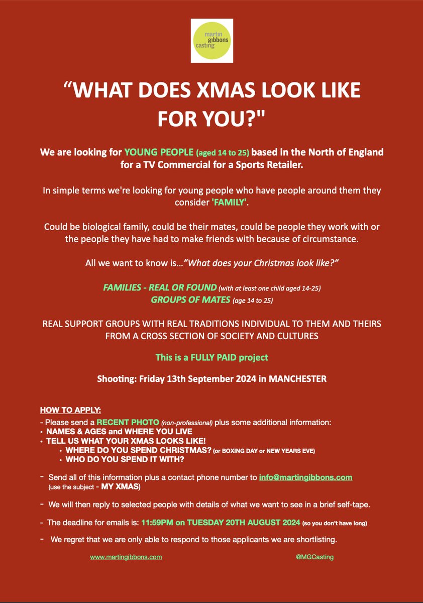 WHAT DOES XMAS LOOK LIKE FOR YOU? 🎄

CASTING for YOUNG PEOPLE (14 to 25) for a TVC for a Sports Retailer.

Young people who have people around them they consider 'FAMILY'.

Biological family, their mates, people they work with.

See attached for more details.

Deadline: 20th Aug