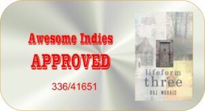 LIFEFORM THREE by ROZ MORRIS <a href="/Roz_Morris/">Roz Morris</a> received Awesome Indies'  Approval.  For further details, please visit j.mp/AwesIndBk336  <a href="/Awesome_Indies/">Awesome Indies Book Awards</a>  #AIBk #aiba