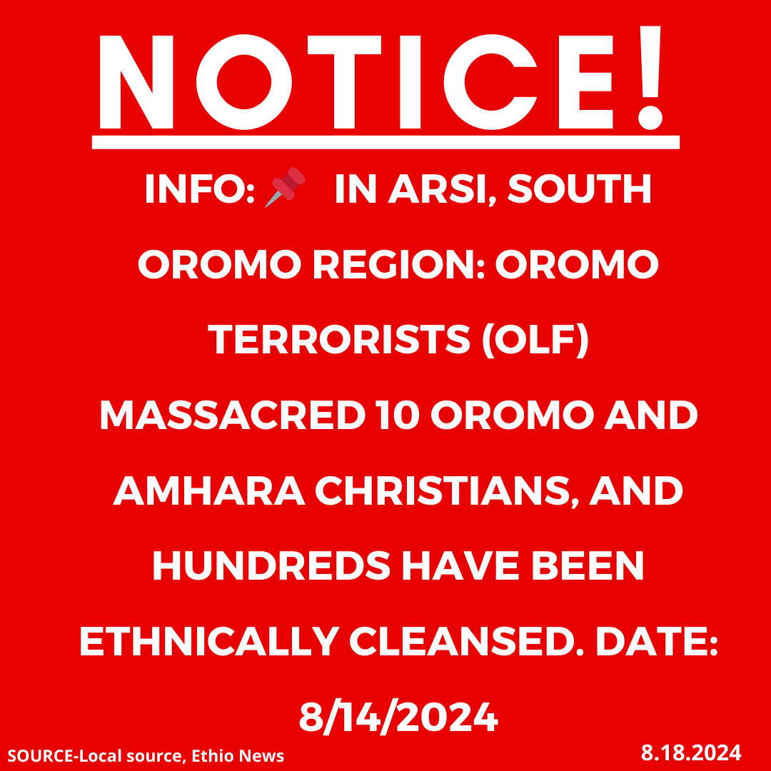 xotrinx1's tweet photo. INFO: 📌 In Arsi, South Oromo region: Oromo terrorists (OLF) massacred 10 Oromo and Amhara Christians, and hundreds have been ethnically cleansed. Date: 8/14/2024

#Ethiopia #xotrin #Amharagenocide #Amharamassacre #OromoENDFmurdersAmharacivilians #OromoENDFkillings #ENDFkillingAmharacivilians