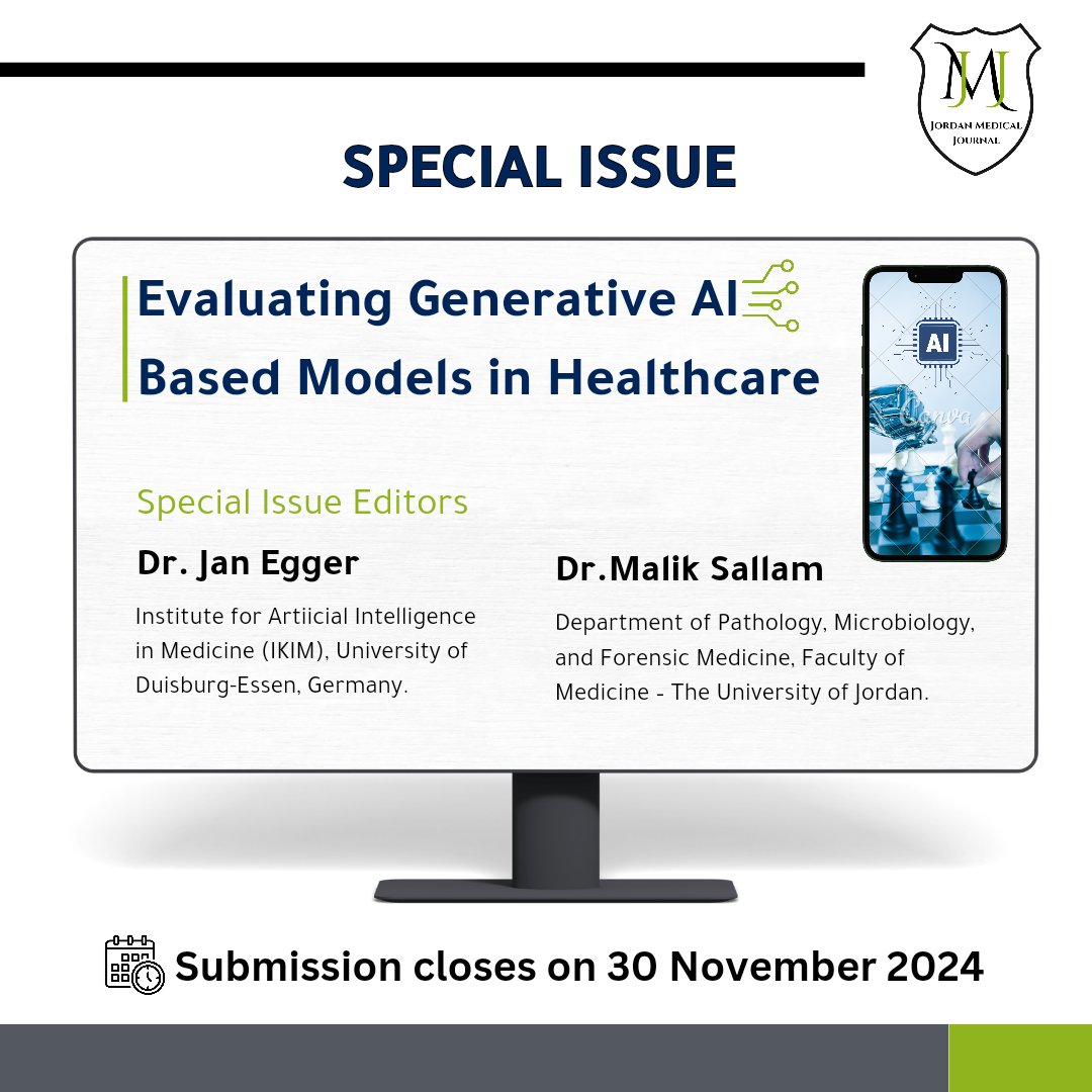 Jo_MedJ's tweet photo. Call for Papers Special Issue in Jordan Medical Journal:
 "Evaluating Generative AI-Based Models in Healthcare"

https://t.co/GeiIE7l6Ed https://t.co/94dyN9yXp0