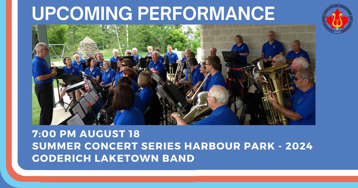 CBAOntario's tweet photo. The Goderich Laketown Band hosts music nights in Harbour Park. Bring your lawn chair, pets, children, and bug spray (!) and enjoy a wide range of music tonight at 7pm. Learn more:https://t.co/ig58pWSH5d https://t.co/mESKUJrlCp