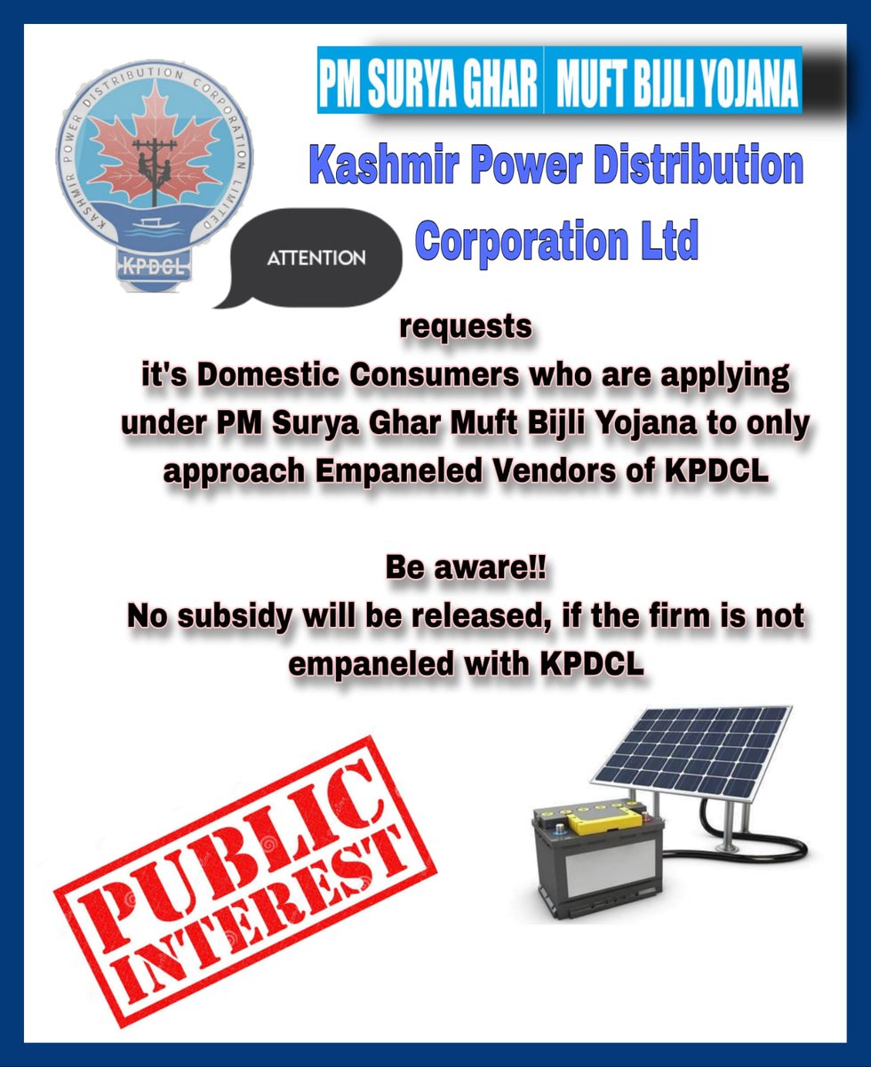 kpdcloffice's tweet photo. A D V I S O R Y 🌞
Dear consumers, contact solar PB vendors empaneled with #KPDCL only for installation of solar roof-tops under #PMSuryaGhar
@OfficeOfLGJandK @diprjk @DullooAtal @MinOfPower @GreaterKashmir @RisingKashmir @mnreindia @kashmirobserver