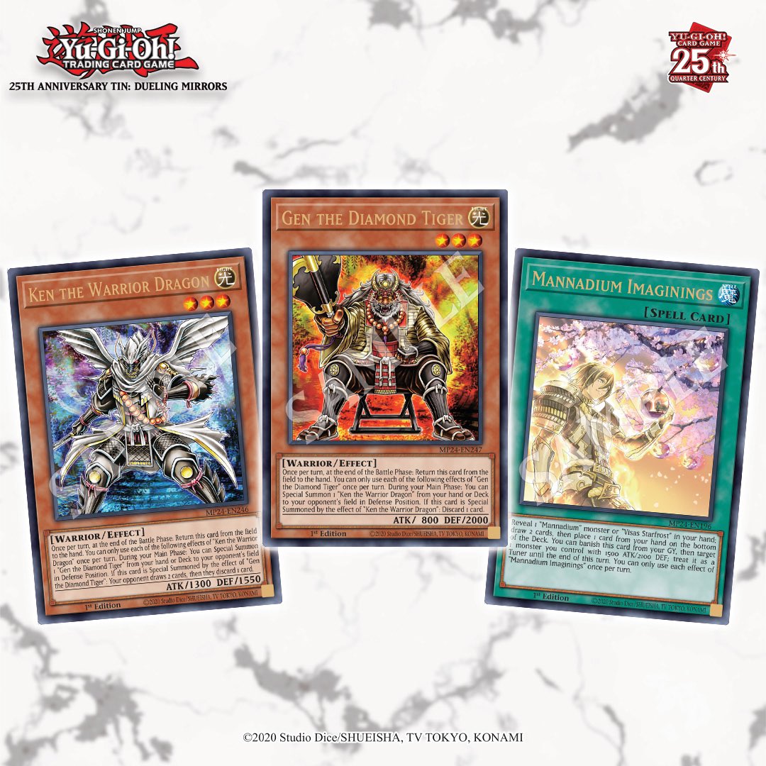 25 : Ken the Warrior Dragon Gen the Diamond Tiger Mannadium Imaginings These three cards have been announced as Ultra Rares in the upcoming 25th Anniversary 25 : Ken the Warrior Dragon Gen the Diamond Tiger Mannadium Imaginings These three cards have been announced as Ultra Rares in the upcoming 25th Anniversary