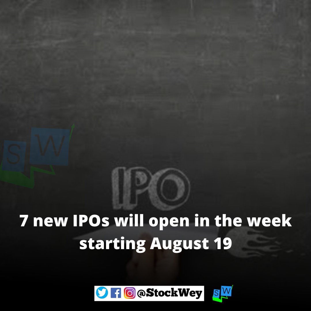 stockwey's tweet image. 7 new IPOs will open in the week starting August 19 #Saraswatisaree #ForcasStudio #ipo #Stockmarketnews #stockwey #stockweynews #stockweyindia @stockwey