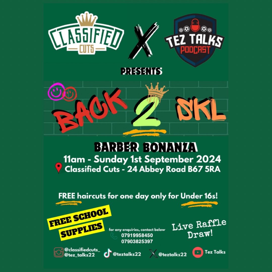 TezTalks22's tweet photo. ANNOUNCEMENT!! 🚨 
CLASSIFIED CUTS X TEZTALKS PRESENTS.. ‘BACK 2 SKL - BARBER BONANZA’ 💈

On Sunday 1st September 2024 🗓️ join us as we join forces to give back and unite the community. 

📍Classified Cuts Barbers; 24 Abbey Road, B67 5RA

Free Haircuts for all kids under age 16! https://t.co/f9IsBfQgWL