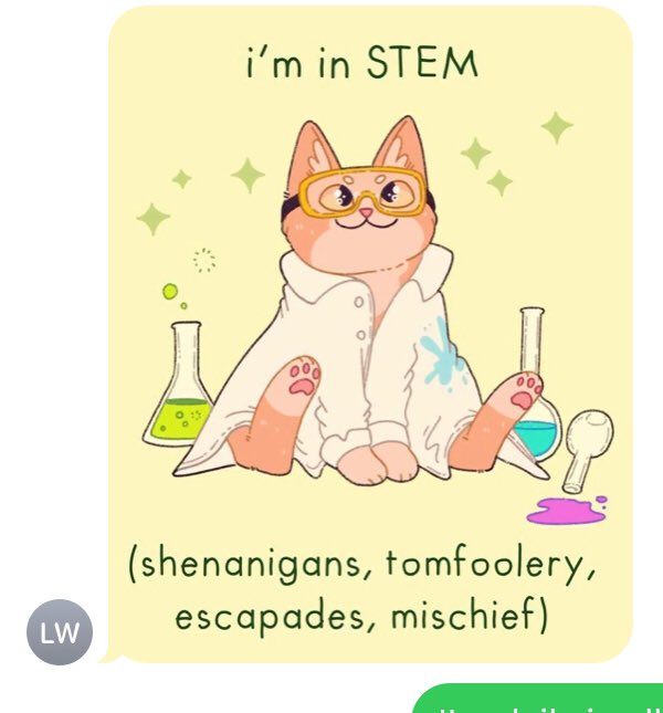 My daughter sent me this #STEM meme