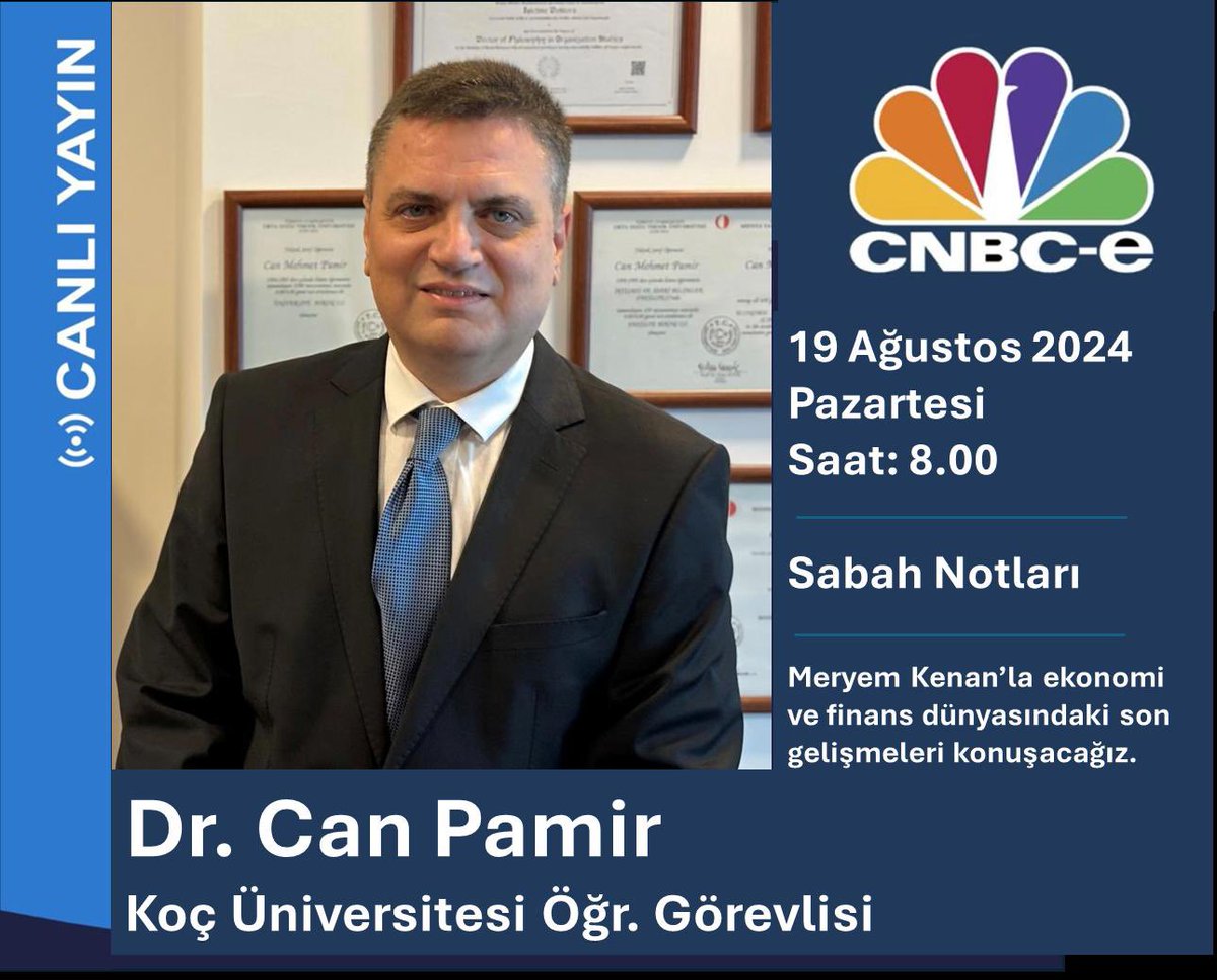19 Ağustos 2024, Pazartesi günü saat 8.00’de CNBC-e'de Meryem Kenan'nın sunduğu "Sabah Notları" programına konuk olacağım.

#CanPamir #canlıyayın #cnbce #SabahNotları #MeryemKenan