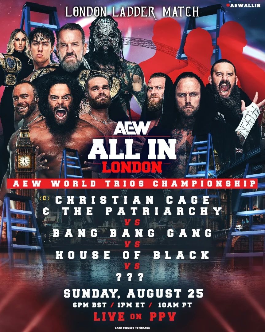 Triller_TV's tweet image. 🚨 𝓢𝓲𝓰𝓷𝓮𝓭 for NEXT SUNDAY 📝

👑#YoungBucks vs #FTR vs #TheAcclaimed - AEW Tag Team Belts
👑Christian Cage &amp;amp; #ThePatriarchy vs #BangBangGang vs #HouseofBlack vs TBD - #AEW World Trios Titles London Ladder Match

#AEWAllIn | TrillerTV PPV📺 snip.ly/ALLIN24