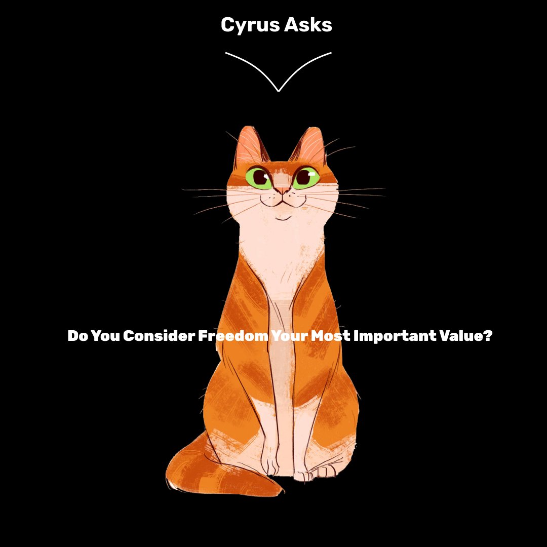 CyrusHi's tweet photo. Do You Consider Freedom Your Most Important Value? #HiCyrus #CyrusAsks https://t.co/E4ENJafo68