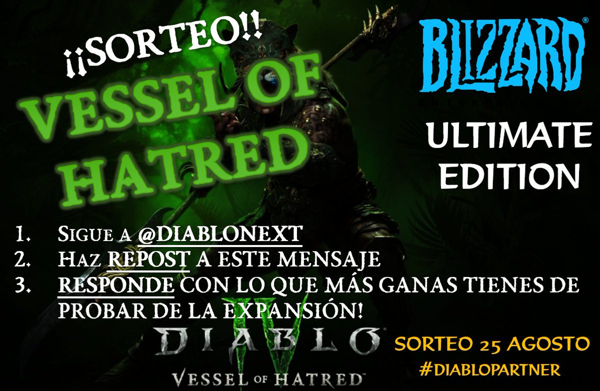 DiabloNext (@diablonext) on Twitter photo 🎟️¡¡NUEVO SORTEO!! #DiabloPartner #gamescom2024
🐆 Consigue una edición Ultimate de la expansión de #DiabloIV: Vessel of Hatred valorada en 90€!
1️⃣ Sigue a <a href="/DiabloNext/">DiabloNext</a>
2️⃣ Haz REPOST a este mensaje
3️⃣ Contesta con lo que más ganas tienes de probar de la expansión! 🎟️¡¡NUEVO SORTEO!! #DiabloPartner #gamescom2024
🐆 Consigue una edición Ultimate de la expansión de #DiabloIV: Vessel of Hatred valorada en 90€!
1️⃣ Sigue a <a href="/DiabloNext/">DiabloNext</a>
2️⃣ Haz REPOST a este mensaje
3️⃣ Contesta con lo que más ganas tienes de probar de la expansión!