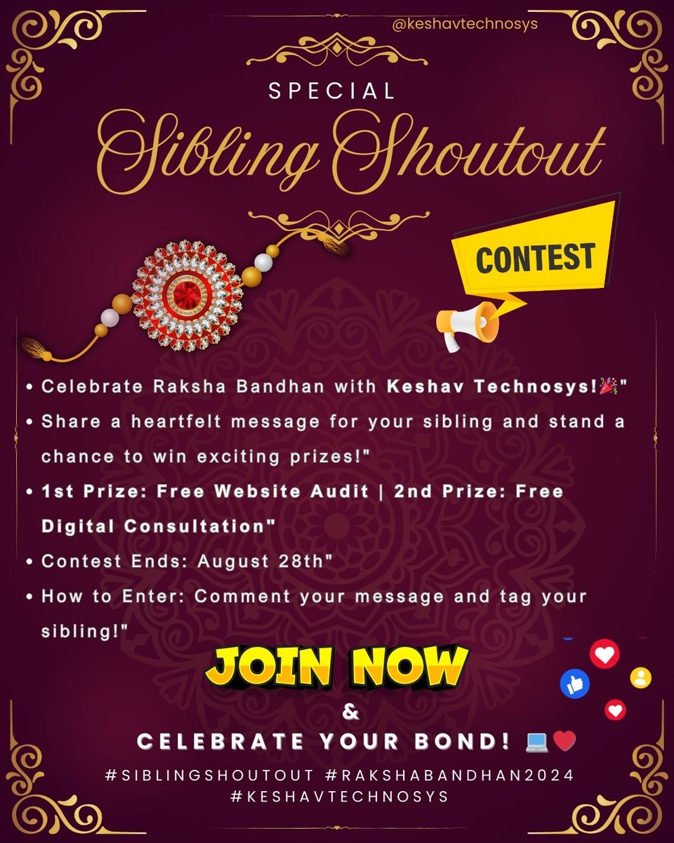 keshavtechnosys's tweet image. &quot;Celebrate #RakshaBandhan2024 with our Special Sibling Shoutout Contest! 🎉
Share a message for your sibling and win a Free Website Audit or Digital Consultation.
Comment, Tag, &amp;amp; Win! #SiblingShoutout&quot;