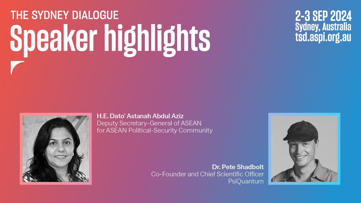 ASPI_org's tweet image. 🚨 SPEAKER ANNOUNCEMENT🚨

We are delighted to announce that H.E. Dato’ Astanah Abdul Aziz, Deputy Secretary-General of @ASEAN for Political-Security Community, and Dr. Pete Shadbolt, Co-Founder and Chief Scientific Officer at @PsiQuantum, will speak at #TheSydneyDialogue in…