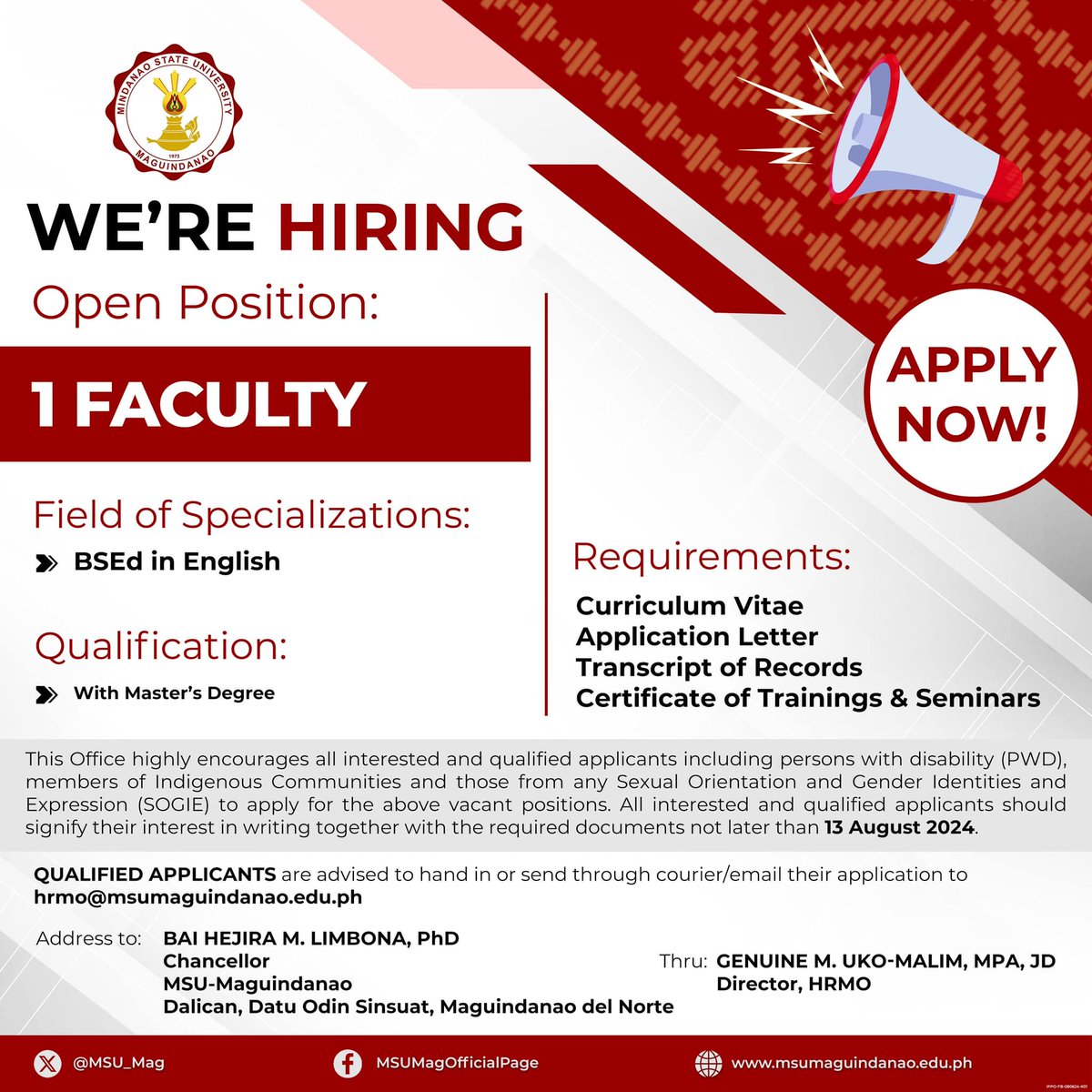 𝐖𝐄 𝐀𝐑𝐄 𝐇𝐈𝐑𝐈𝐍𝐆!
Mindanao State University-Maguindanao is actively seeking qualified and highly-driven applicants for faculty position in the field of English.