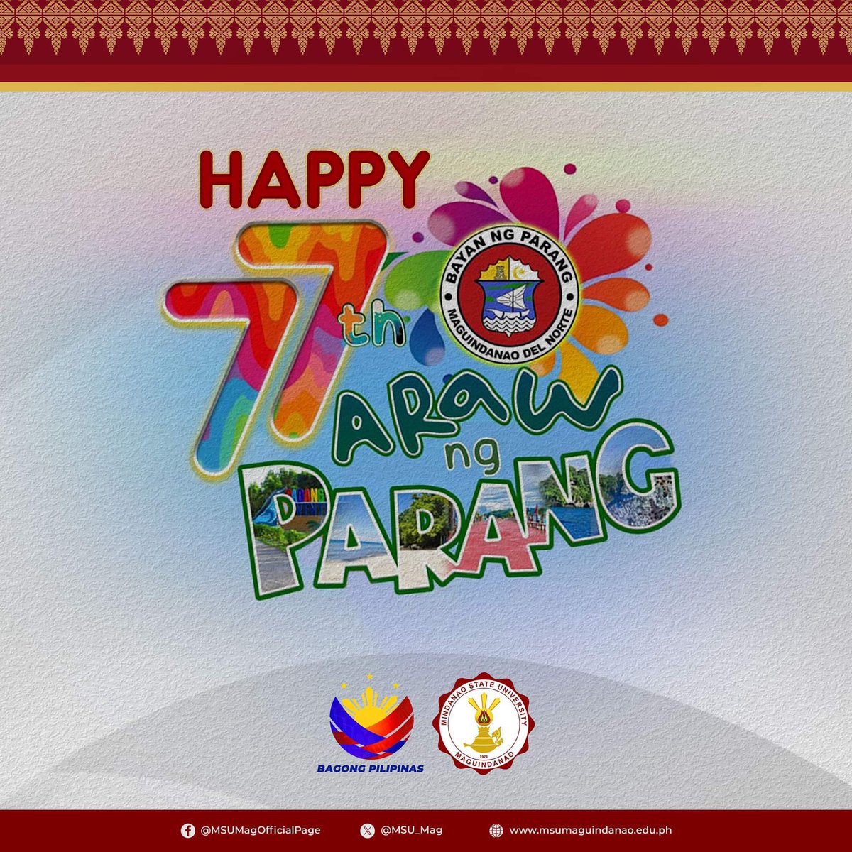 Mindanao State University-Maguindanao joins the Municipality of Parang in celebrating its 77th Founding Anniversary. As you commemorate this milestone, we honor your community’s achievements and commitment to progress.