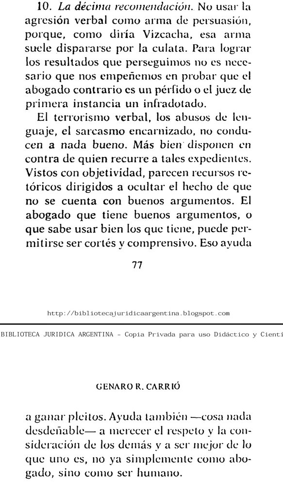 Paso por acá a recomendar la décima máxima de Genaro Carrió sobre cómo argumentar un caso. No pasa nunca de moda: