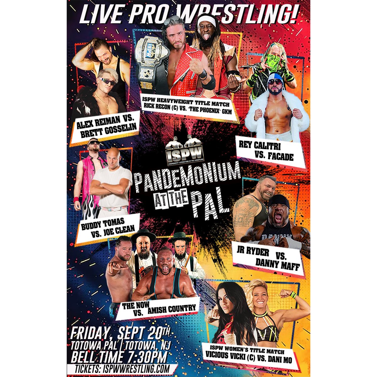 ISPW Wrestling (@ispwwrestling) on Twitter photo ISPW Pandemonium at The PAL takes place at the Totowa PAL on Friday Night, September 20th at 7:30PM!
<a href="/RickRecon1/">Rick Recon ターミネーター</a>/<a href="/llcoolgkm/">GKM</a>
<a href="/CalitriRey/">The Shining Star Rey Calitri</a>/<a href="/1FACADE/">FACADE *ファサード* #NeonNinja</a>
<a href="/vicious_vicki_/">THEBADCHICKᐯIᑕK</a>/<a href="/realdanimo/">Dani Mo</a>
<a href="/ThenowVik/">Vik Dalishus</a> & <a href="/Hale_Collins/">Hale Collins</a>/@AmishCountryPro
<a href="/DannyMaff1/">DannyMaffWrestling300</a>/ Ryder
Tickets go on sale this Friday! ISPW Pandemonium at The PAL takes place at the Totowa PAL on Friday Night, September 20th at 7:30PM!
<a href="/RickRecon1/">Rick Recon ターミネーター</a>/<a href="/llcoolgkm/">GKM</a>
<a href="/CalitriRey/">The Shining Star Rey Calitri</a>/<a href="/1FACADE/">FACADE *ファサード* #NeonNinja</a>
<a href="/vicious_vicki_/">THEBADCHICKᐯIᑕK</a>/<a href="/realdanimo/">Dani Mo</a>
<a href="/ThenowVik/">Vik Dalishus</a> & <a href="/Hale_Collins/">Hale Collins</a>/@AmishCountryPro
<a href="/DannyMaff1/">DannyMaffWrestling300</a>/ Ryder
Tickets go on sale this Friday!