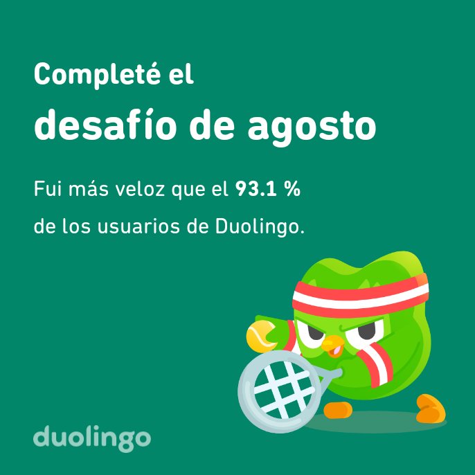 _mariamyel's tweet photo. ¡Completé el desafío de agosto más rápido que el 93.1 % de los usuarios de Duolingo! https://t.co/nhr49joDP8