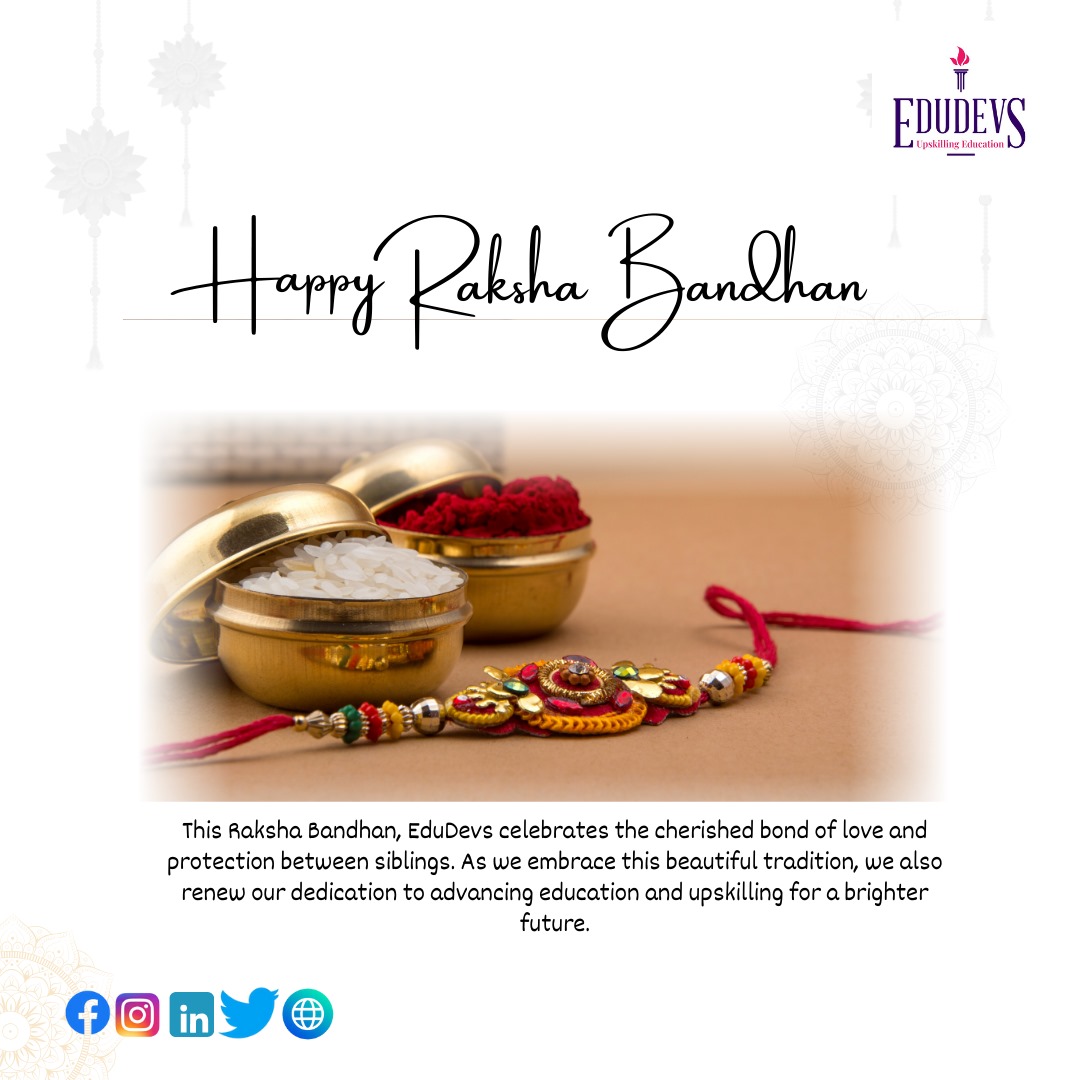 Wishing you a joyful and blessed Raksha Bandhan on behalf of the entire #Edudevs family! May the bond of love and protection grow stronger with each passing year. Happy Raksha Bandhan!

#RakhiWishes #HappyRakshaBandhan #EdudevsCelebrates #SiblingLove #BondOfProtection #FestiveJoy