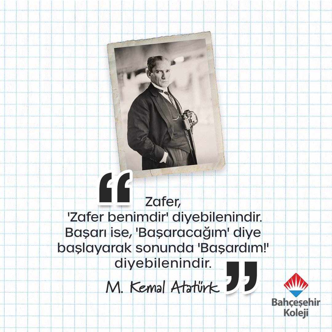🤩 Bahçeşehirli Motivasyonu! 

Zafer, ‘Zafer benimdir’ diyebilenindir. Başarı ise, ‘Başaracağım’ diye başlayarak sonunda ‘Başardım!’ diyebilenindir.

#MustafaKemalAtatürk