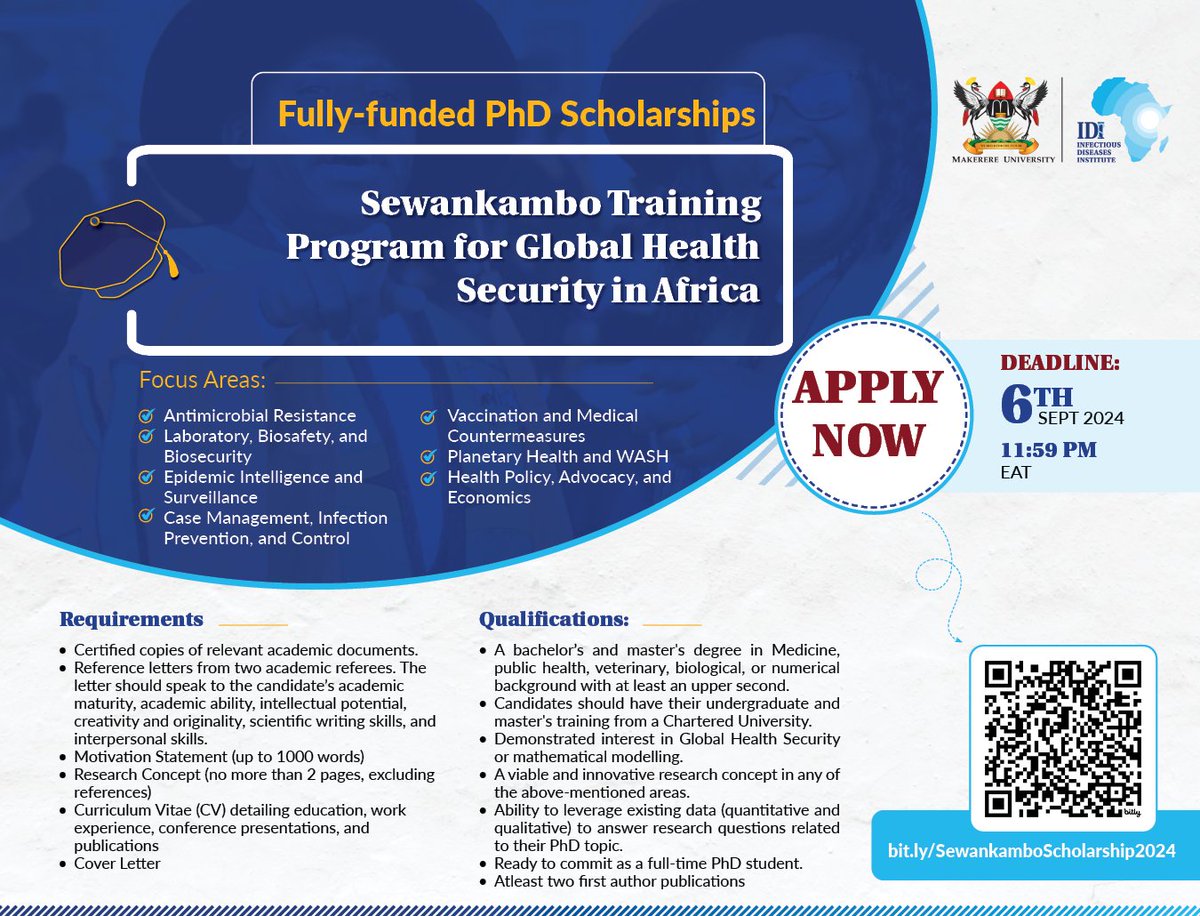 Call for Applications!  
Fully Funded PhD Fellowships in #GlobalHealthSecurity under the Sewankambo Global Health Security Fellowship
🔹 4 positions available 
Apply now to advance your career ! 
🔗 bit.ly/SewankamboScho… 

Deadline: 6th Sept 2024
#PhDFellowship <a href="/sewankam/">Nelson Sewankambo</a>
