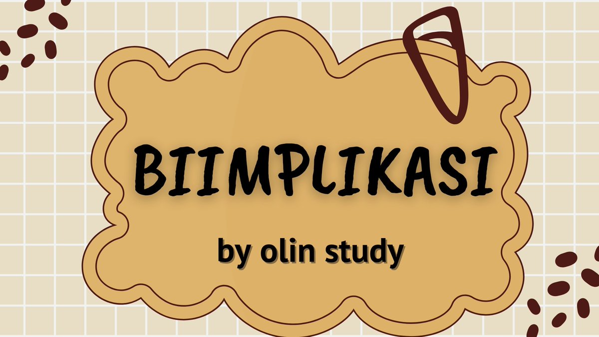 🧷🧷BIIMPLIKASI 🧷🧷

☆materi penalaran umum
 By @forpsikoUI 

_________◇a thread◇_____________