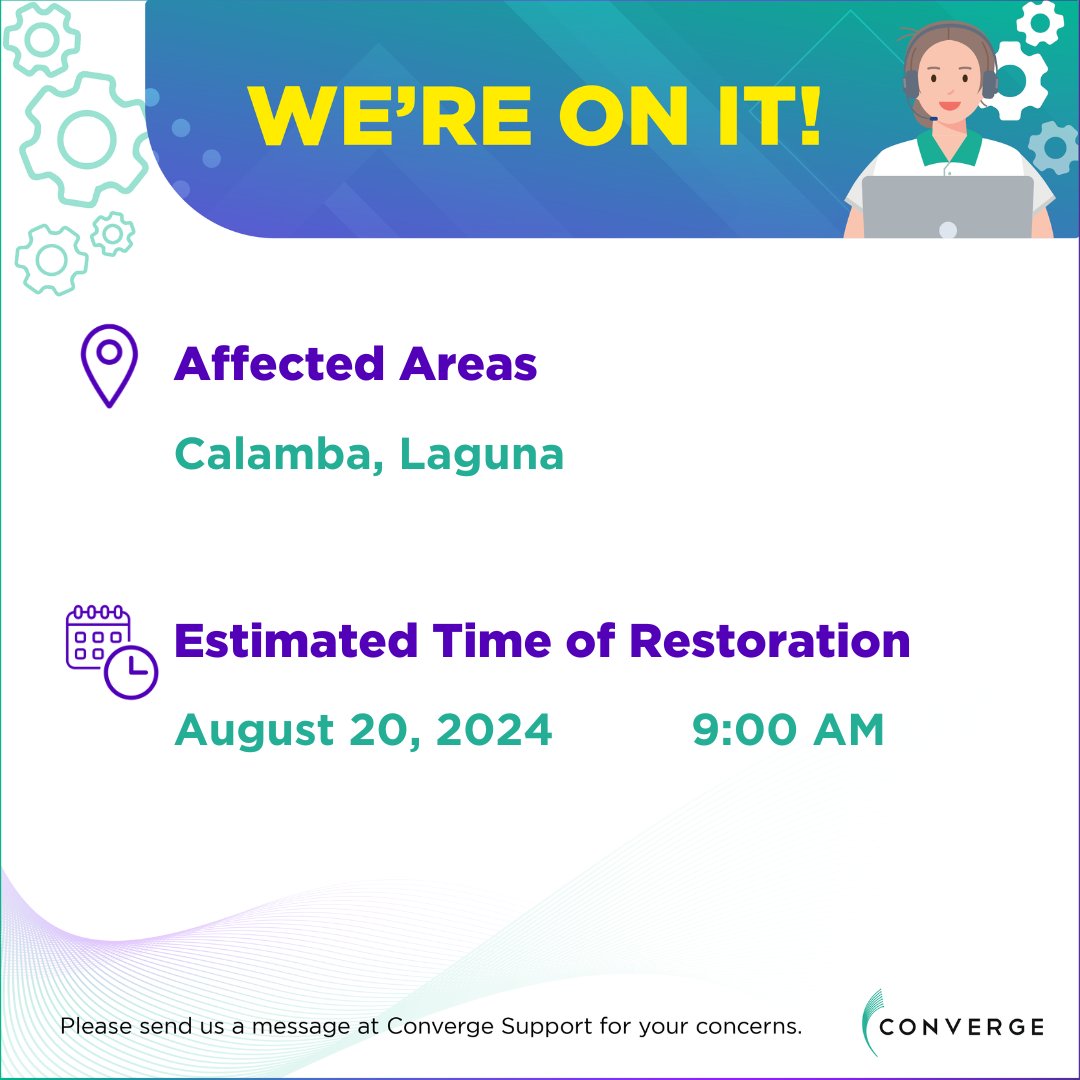 ConvergeSupport's tweet photo. To our subscribers in Calamba, Laguna:

You may be experiencing connectivity issues as of 8:53 AM of August 19, 2024. 

We assure you that our technical team is working to restore your connection as soon as possible. A service ticket is not required. 

We apologize for any inconvenience this may have caused. Please send us a message if you have other concerns. 

Thank you for your patience and cooperation.