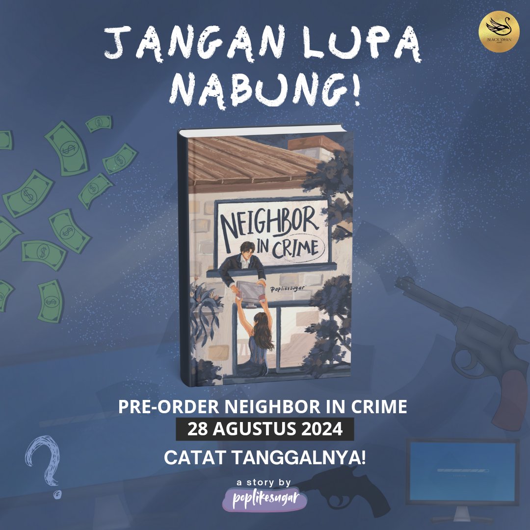 blackswan_books's tweet photo. JANGAN LUPA NABUNG‼️
Pre-order novel 𝗡𝗲𝗶𝗴𝗵𝗯𝗼𝗿 𝗶𝗻 𝗖𝗿𝗶𝗺𝗲 dibuka mulai tanggal 𝟮𝟴 𝗔𝗴𝘂𝘀𝘁𝘂𝘀 𝟮𝟬𝟮𝟰! 🤩
Siapa yang udah nggak sabar peluk novelnya cung! ☝️
#neighborincrimeau #neighborincrime #jerikhoaqnan #autwitter #blackswanbooks https://t.co/WEaqegARAi