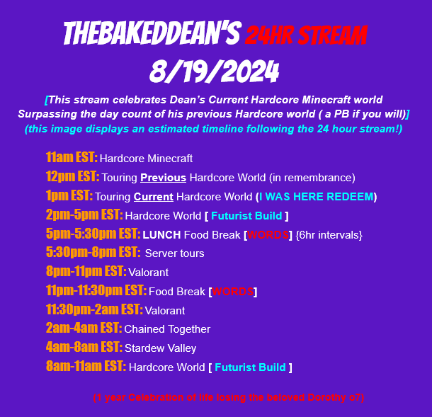 *IN JUST UNDER 12 HOURS* 

We will begin our 24 hour celebration stream celebrating our now longest hardcore world we have ever had! here's the schedule!