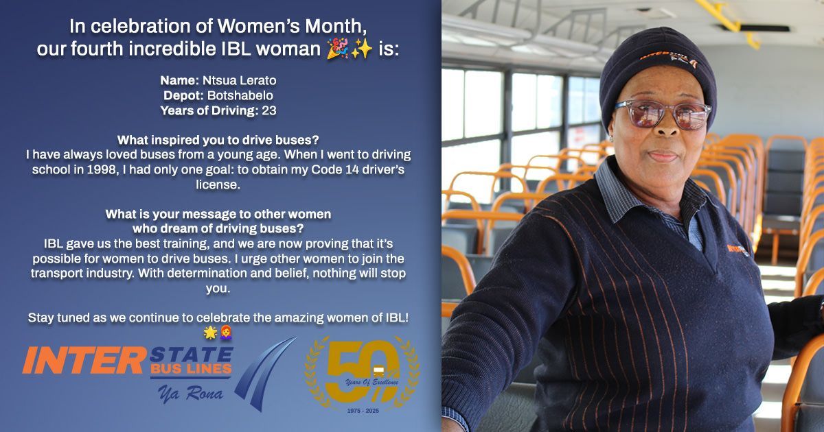 interstate_bus's tweet photo. In celebration of Women’s Month, our fourth incredible IBL woman 🎉✨ is:
Name: Ntsua Lerato
Depot: Botshabelo
Years of Driving: 23

More here: https://t.co/3boFrU4ULw 

#womensmonth #service #customercare #IBL #wecare #ridewithconfidence #InterstateBusLines #IBLcares https://t.co/I84jfoPTSh