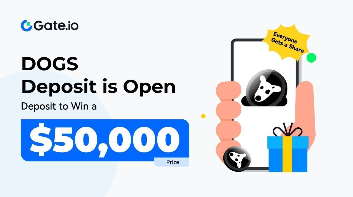 Gate's tweet photo. 🎉 https://t.co/8kWqgEeplL Officially Opens $DOGS Deposit:
Deposit $DOGS to Share $50,000!
🎁 Enter Now: https://t.co/mZ16E14tat

👉 Deposit $DOGS to share $15,000
👉 Trade $DOGS, win $15,000
👉 Extra $20,000 for New Users
Details: https://t.co/KHfHxeG1SU https://t.co/BhUKjatCou