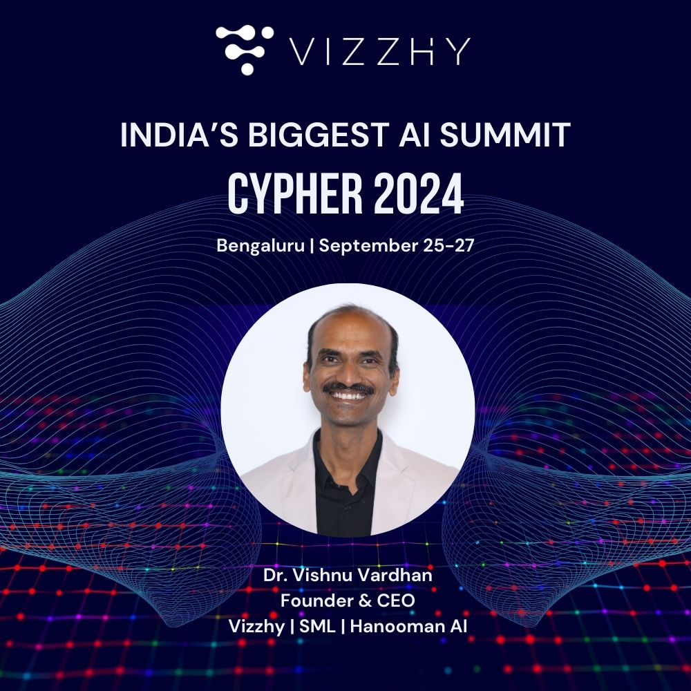 Dr Vishnu Vardhan, CEO of Vizzhy and SML and Founder of Hanooman AI, will be a guest speaker at Cypher, India’s Largest AI Summit.

Dr Vishnu will speak on the topic: "Building an AI Company from Bharat: The Journey of Hanooman AI."