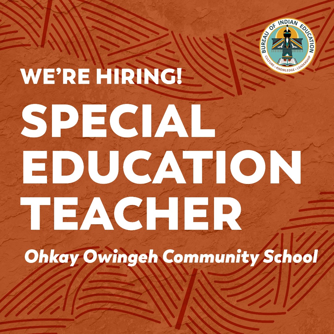 BureauIndianEdu's tweet image. 📢 Job opportunity at Ohkay Owingeh Community School! 📢 

Ohkay Owingeh Community School is seeking a dedicated and passionate special education teacher to join their team! Apply today! 

➡️ ohkay.org/jobs/special-e…

#NativeEd #educationjobs