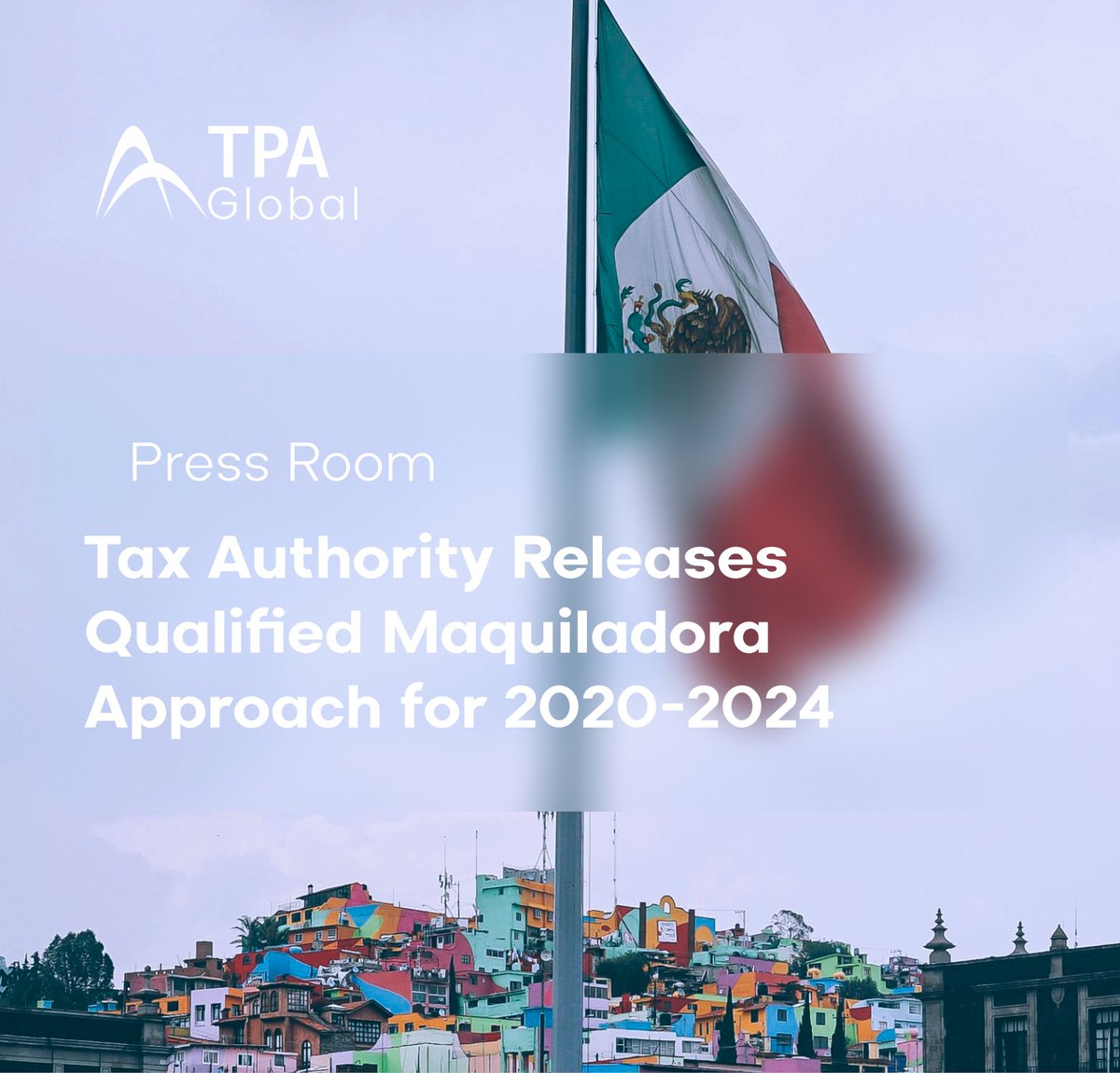 tpaglobal's tweet photo. The Mexican Tax Administration Service (SAT) has just rolled out a renewed Qualified Maquiladora Approach (QMA) for 2020-2024, crafted in collaboration with the IRS. 

👉 Read more here: https://t.co/LfuKefcKeq

#Maquiladora #MexicanTaxLaw #Compliance #TaxUpdates #CorporateTax https://t.co/cGkZx31nFt