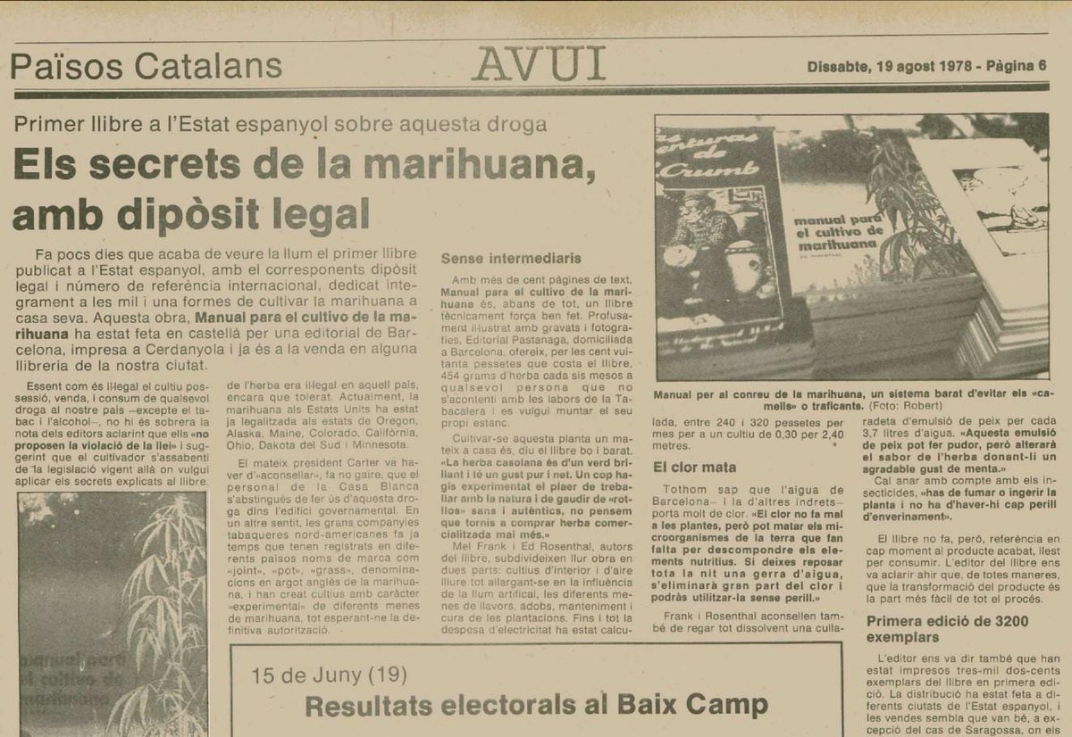 El 19/08/1976, el diari es feia ressò de la publicació d'un llibre sobre el cultiu de la marihuana. És el primer llibre sobre la temàtica que s'ha publicat mai a l'estat: pandora.girona.cat/viewer.vm?id=9…