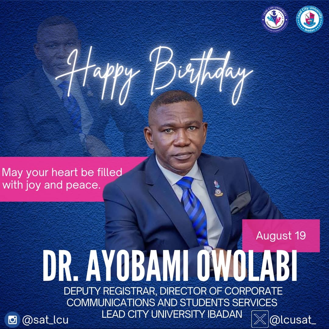 lcusat_'s tweet photo. On behalf of the Student Ambassadors Team, Happy Birthday to Dr. Ayobami Owolabi, the Deputy Registrar and Director of Corporate Communications and Student Affairs at Lead City University.Your role at Lead City University has been a beacon of excellence, Happy Birthday Sir 🎉 https://t.co/Di3nlrSCp5
