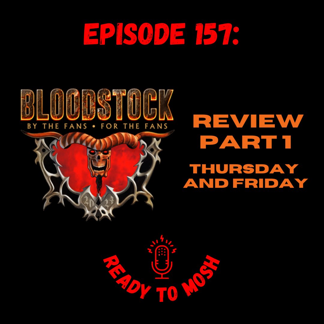 Readytomoshcast's tweet photo. EP157: the first of our @BLOODSTOCKFEST reviews. We talk about what we got up to on Thursday + Friday - including a scenic journey in, our first interviews and that epic 2025 lineup announcement - and of course all of the bands we watched. Listen now: https://t.co/31aZwtnBIB https://t.co/T3WVxqsm5o