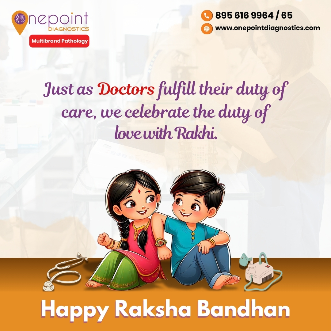 Just as doctors care for our health, we cherish the bond of love and protection with Rakhi. Wishing everyone a Happy Rakshabandhan filled with care, joy, and togetherness.

#Rakshabandhan #SiblingLove #DutyOfCare #CelebratingTogether #OPD #onepointdiagonostics