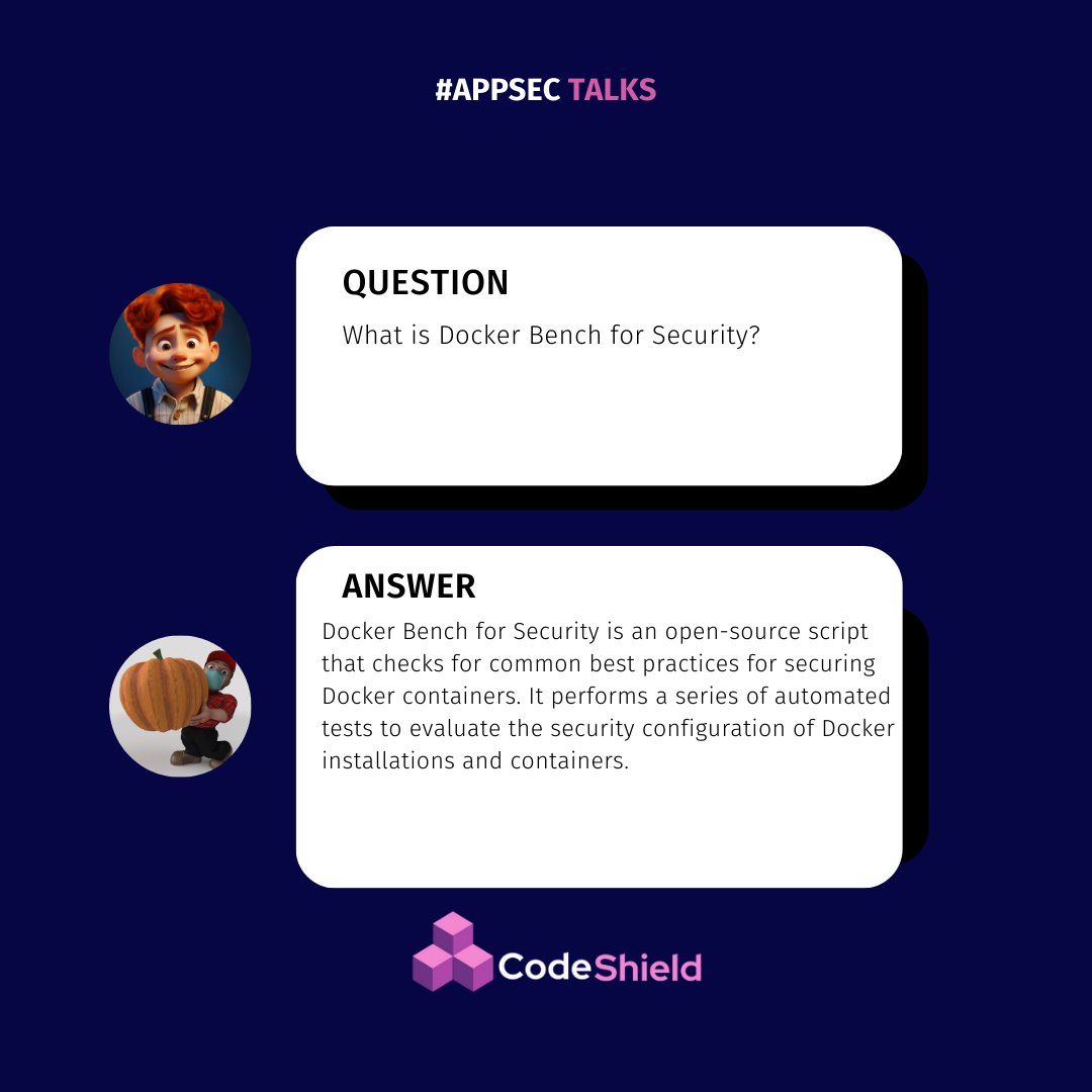 codeshield_'s tweet image. Today&apos;s Question on AppSec Talks 💡.

What is Docker Bench for Security?

Docker Bench for Security is an open-source script that checks for common best practices for securing Docker containers. 

#AppsecTalks #codeshield #applicationsecurity #SAST #DAST #IAC #codereview