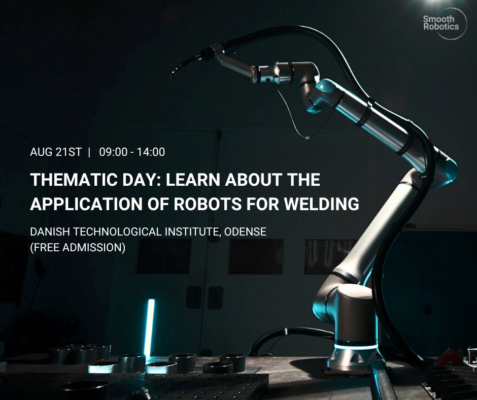 SmoothRobotics's tweet image. Mark your calendar for August 21st and join us for a day of inspiration and insights! 🚀 The Danish Technological Institute, in collaboration with Business Hub Fyn and Odense Robotics, is hosting an exciting thematic day dedicated to welding with cobots! Don&apos;t miss out!✨
