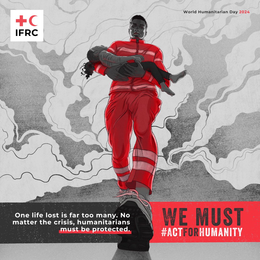 ifrc's tweet photo. Amid escalating global crises, the rise in civilian suffering &amp; the targeting of humanitarian workers, including volunteers, is unacceptable.

One life lost is far too many. 

No matter the crisis, humanitarians must be protected.

We must #ActForHumanity. #WorldHumanitarianDay https://t.co/cOY5YMpfyF