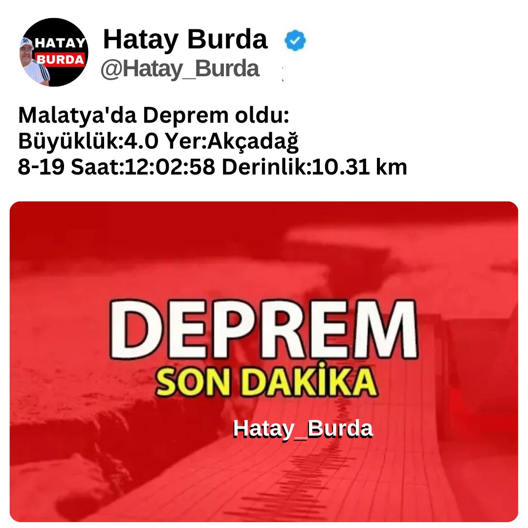 #DEPREM Büyüklük:4.0 (Mw) Yer:Akçadağ (Malatya) Tarih:2024-08-19 Saat:12:02:58 TSÌ Enlem:38.28056 N Boylam:37.74944 E Derinlik:10.31 km