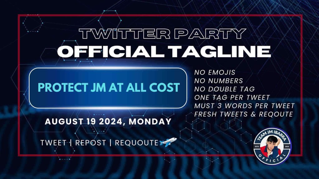 Twitter Party starts NOW! 

Date: August 19, 2024 
Time: 8:00 PM 

PROTECT JM AT ALL COST 

Reminders: 
- Avoid using numbers, emojis &amp; double tags.
- Engagement: Fresh Tweets | Retweet | QRT | Reply 
- Save Drafts 

Thank you!