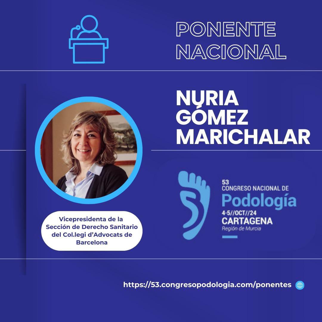 🔵⚪️ Os presentamos al próximo de los ponentes confirmados para el Congreso Nacional de Podología🙃

Turno para NURIA GÓMEZ MARICHALAR, Vicepresidenta de la Sección de Derecho Sanitario del Col.legi d’Advocats de Barcelona.

#53cnp