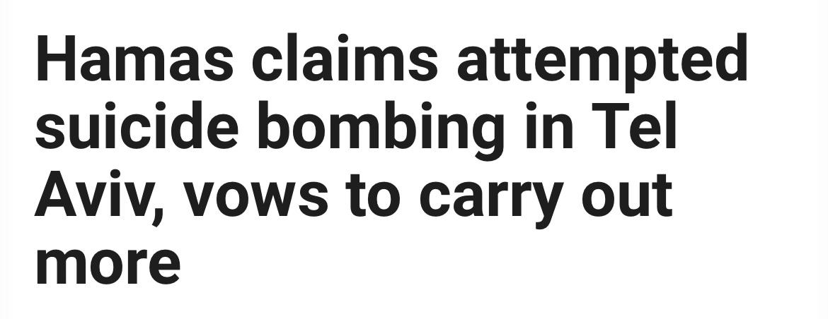 Hamas has now announced it tried to carry out a suicide bombing in Tel Aviv last night—a disaster narrowly averted when the bomb went off prematurely—and is vowing to carry out more.

Surely now everyone will hold Hamas responsible for the failure to achieve a ceasefire... right?
