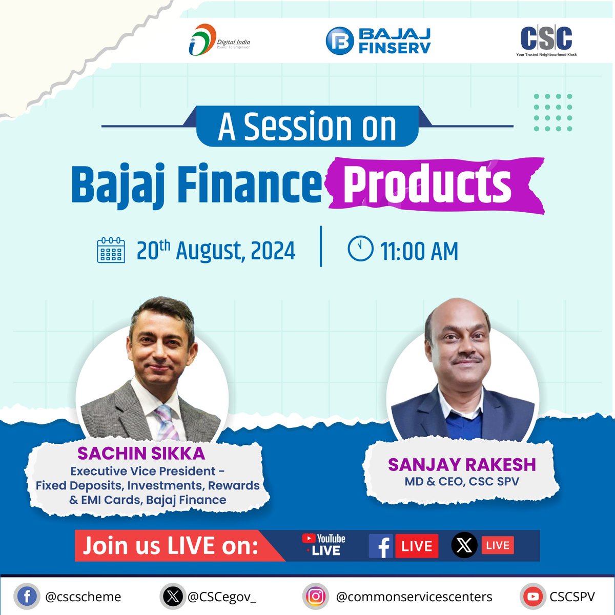 A Session on Bajaj Finance Products...

In this discussion, Sachin Sikka, Executive Vice President - Fixed Deposits, Investments, Rewards &amp; EMI Cards, Bajaj Finance and Sanjay Rakesh, MD &amp; CEO, CSC SPV will be joining us LIVE on the #CSC X Page, on 20th August, 2024 (Tomorrow)