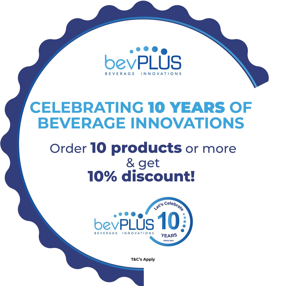 🎉In celebration of our 10th year we are offering an amazing discount.🎉

If you order any 10 products or more you will get a 10% discount on your order!

Celebrating 10 years of beverage innovations!🍻

T&amp;C’s Apply

#BevPLUS10years #Celebration #Milestone #Achievement #ThankYou